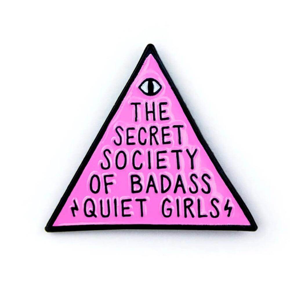 Badass Quiet Girls Enamel Pin Pins